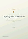 L'hypervigilance chez la femme — Dossier Scientifique (Ebook)